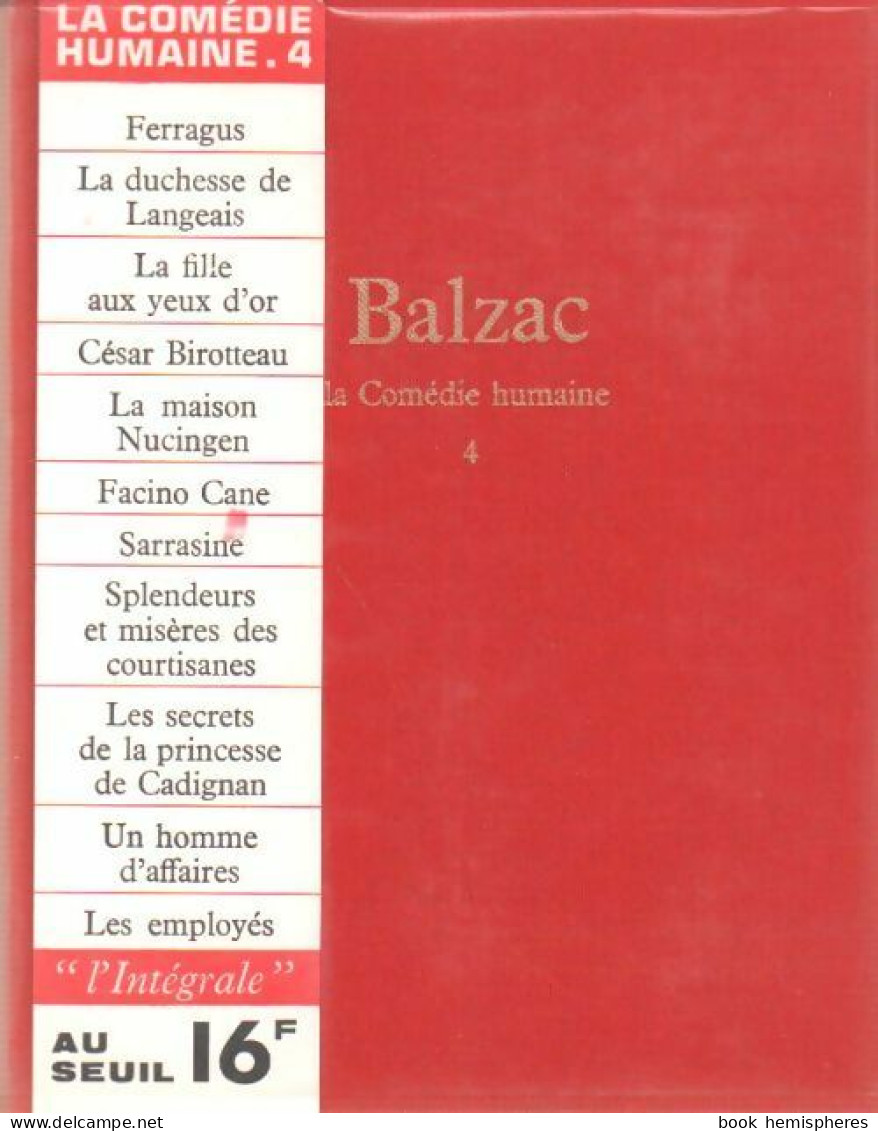 La Comédie Humaine Tome IV (1966) De Honoré De Balzac - Otros Clásicos
