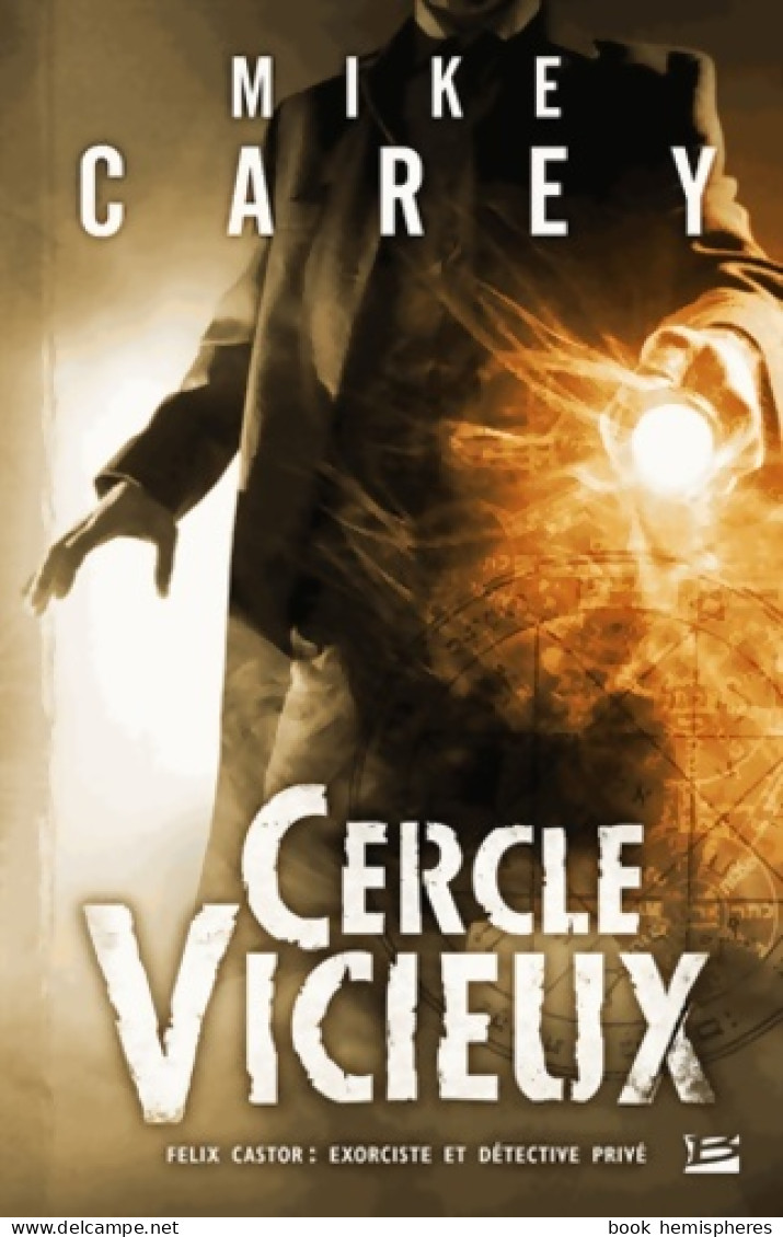 Cercle Vicieux (2010) De Mike Carey - Other & Unclassified