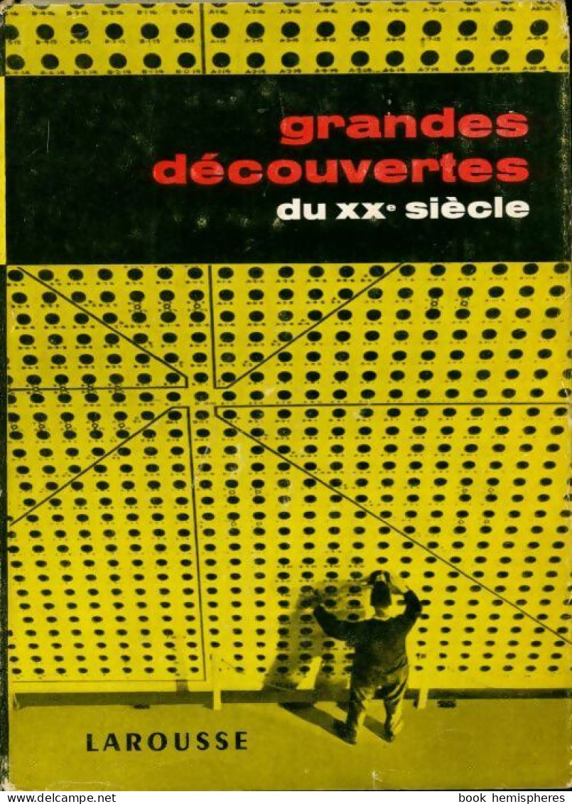 Grandes Découvertes Du XXè Siècle (1956) De Collectif - Sciences