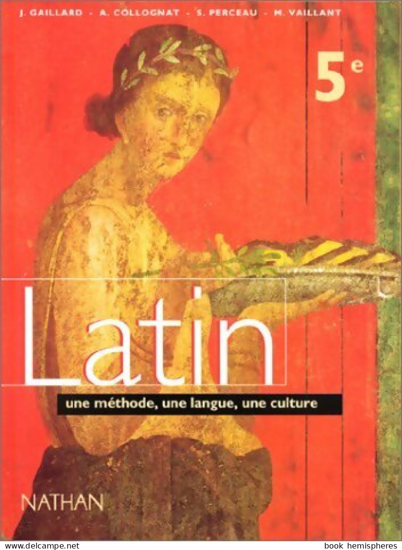 Latin 5e (1997) De Jacques Gaillard - 6-12 Años