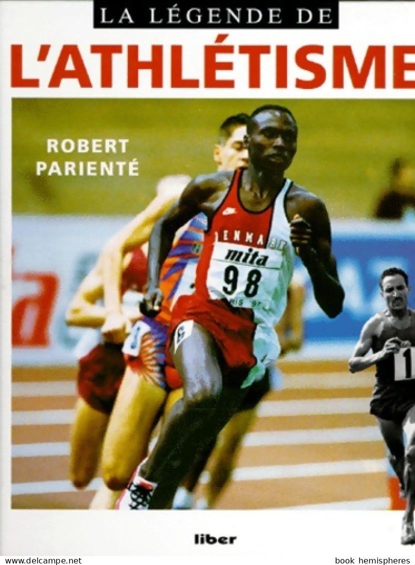 La Légende De L'athlétisme (1997) De Robert Parienté - Deportes