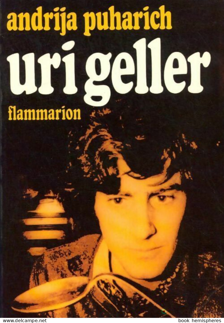 Uri Geller (1974) De Andrija Puharich - Geheimleer