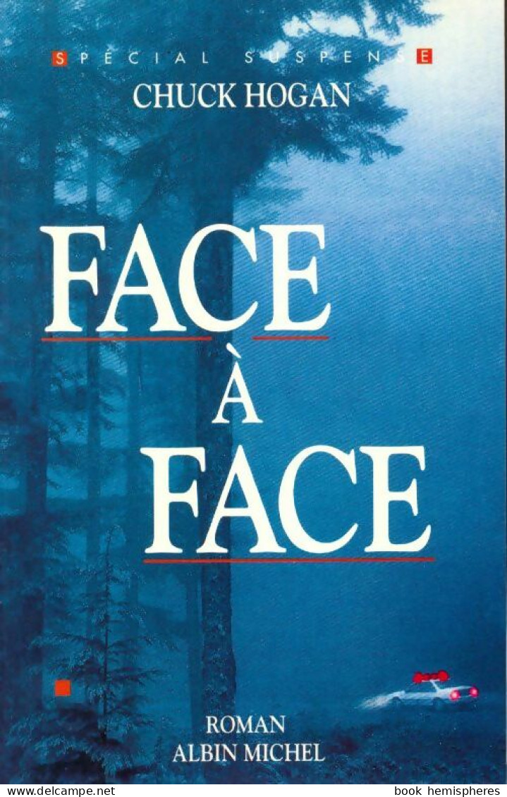 Face à Face (1997) De Chuck Hogan - Autres & Non Classés