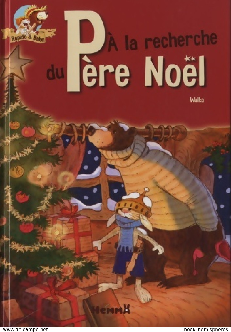 A LA RECHERCHE Père Noël RAPID (2011) De Cathy Boniver - Autres & Non Classés