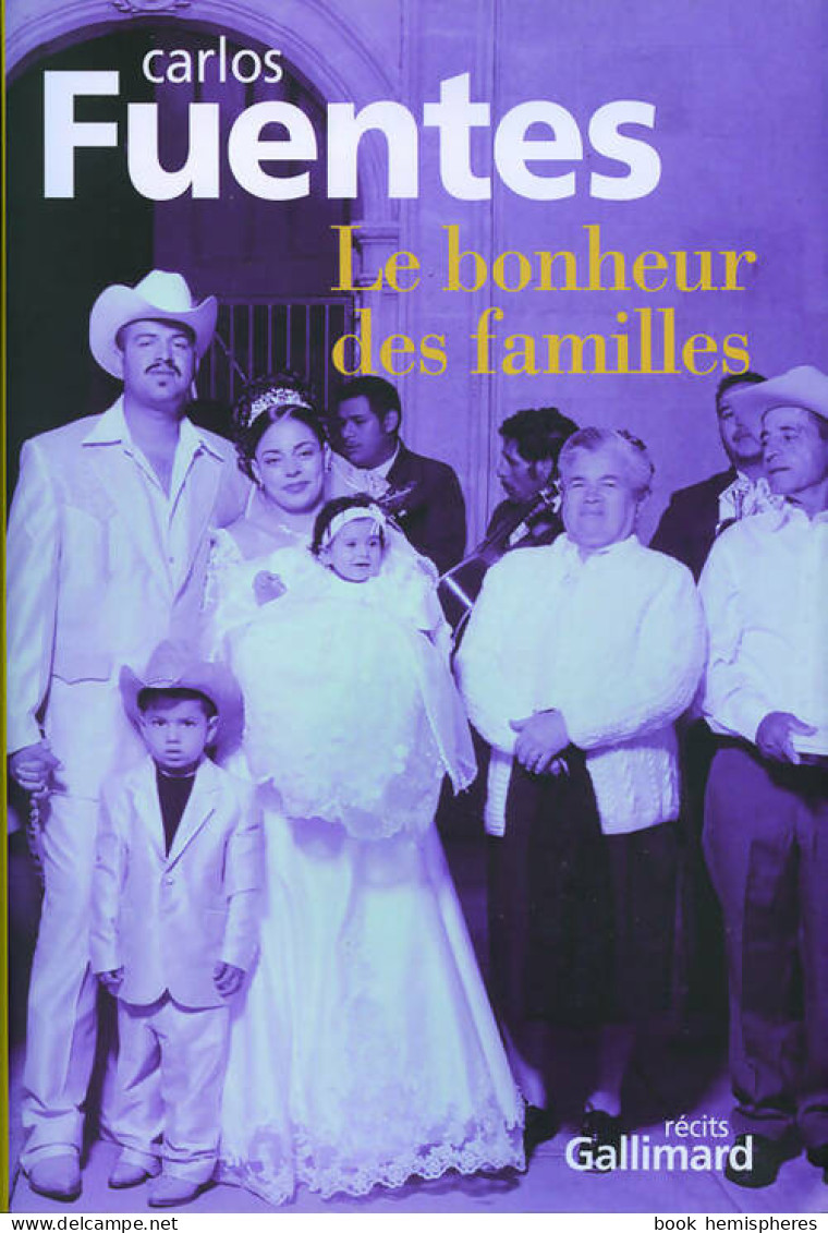 Le Bonheur Des Familles (2009) De Carlos Fuentes - Natuur