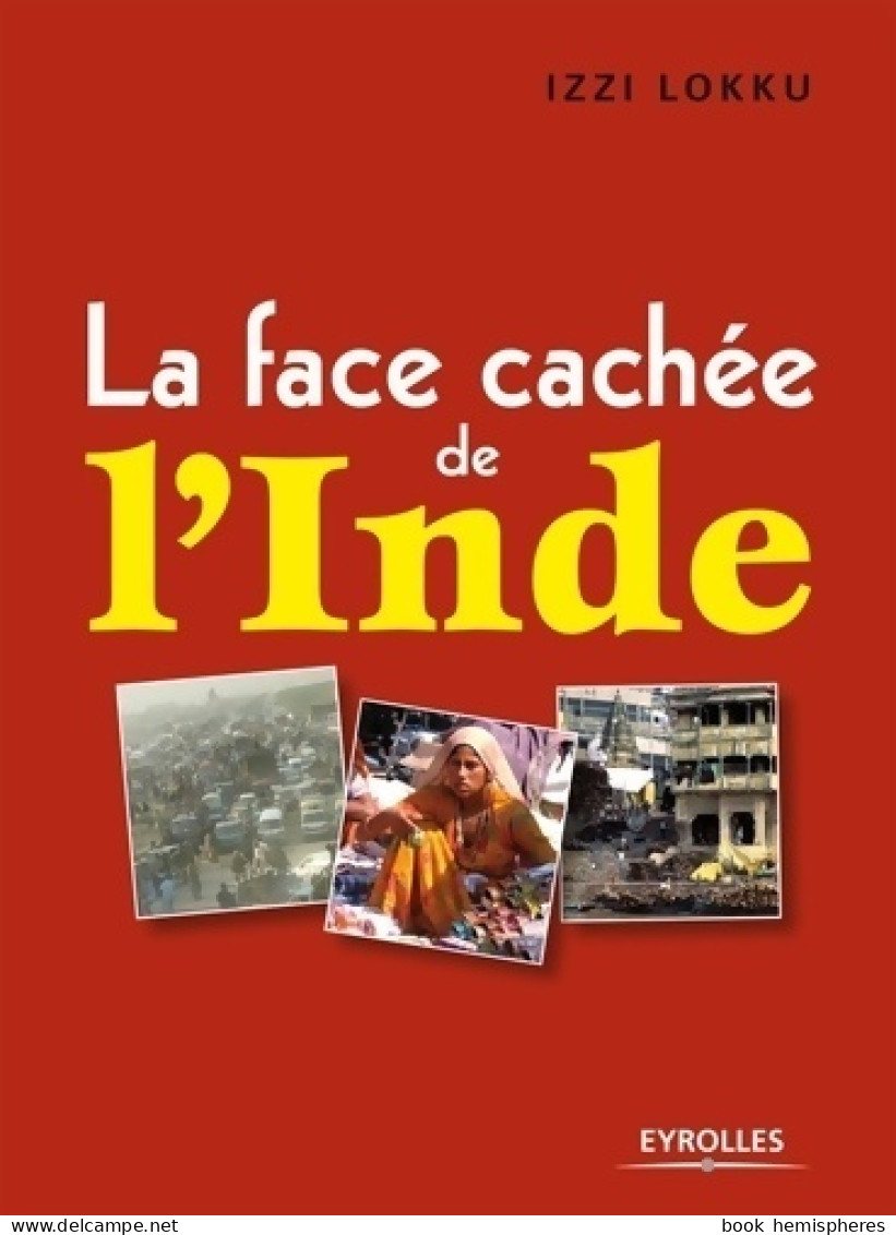 La Face Cachée De L'Inde (2007) De Izzi Lokku - Toerisme