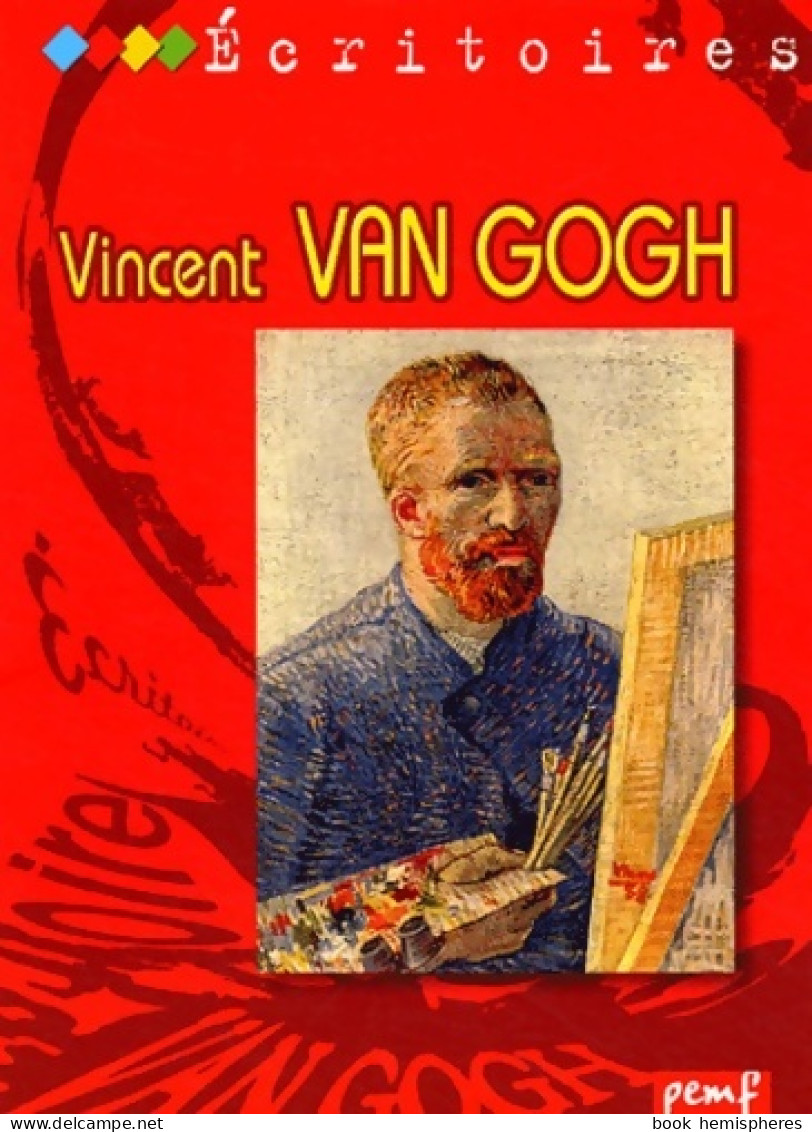 Vincent Van Gogh (2004) De Karine Delobbe - Sonstige & Ohne Zuordnung