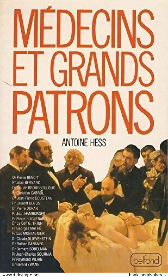 Médecins Et Grands Patrons (1987) De Antoine Hess - Wetenschap
