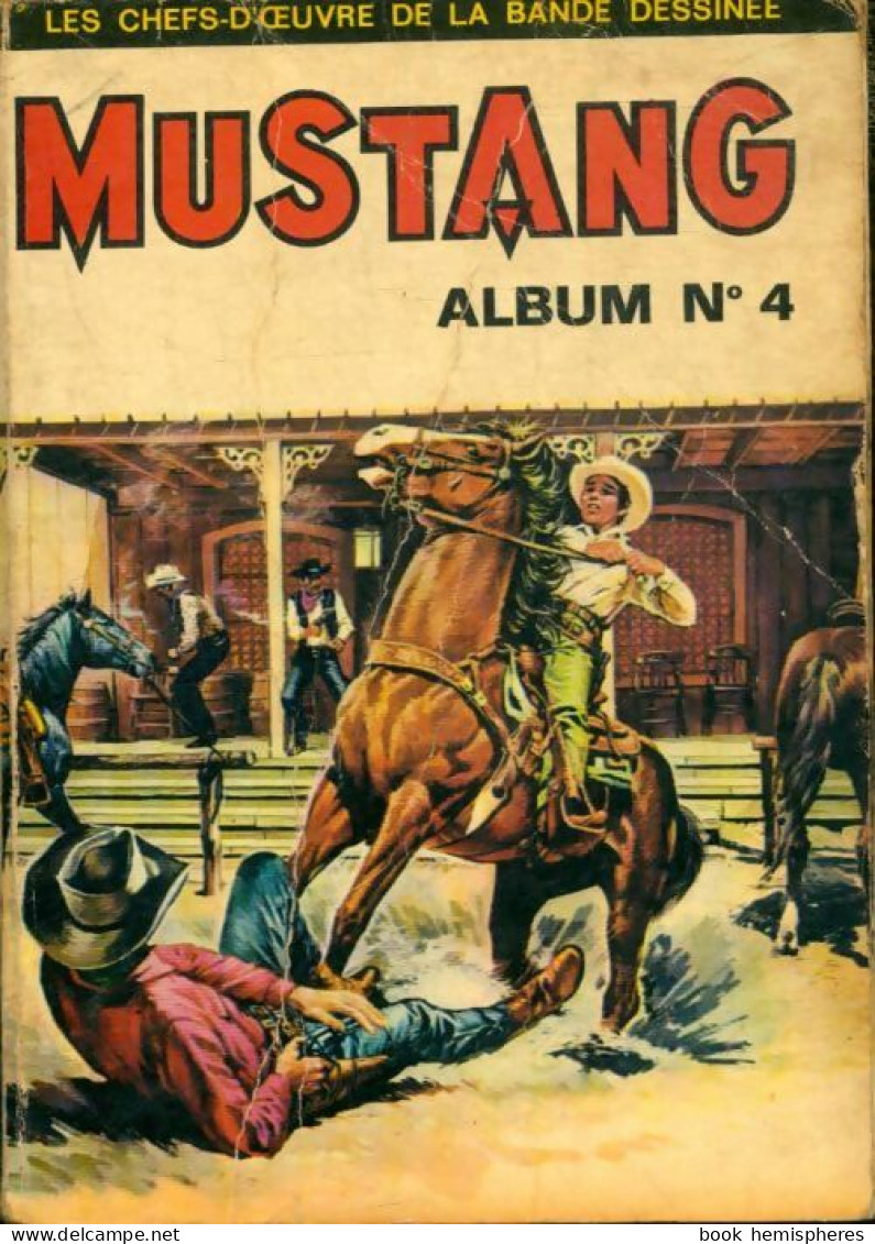 Album Mustang N°4 : Du 10 Au 12 (1969) De Collectif - Andere & Zonder Classificatie