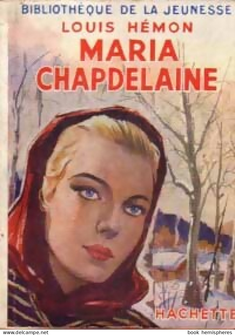 Maria Chapdelaine (1961) De Louis Hémon - Andere & Zonder Classificatie