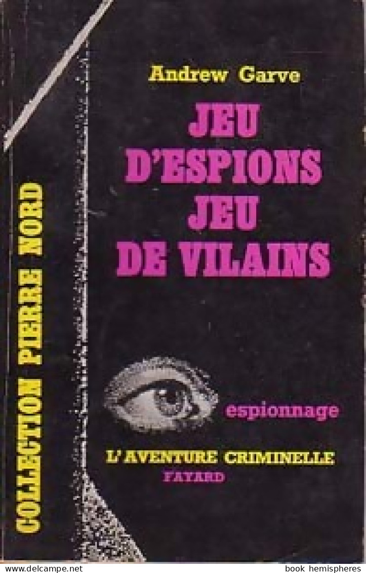 Jeu D'espions, Jeu De Vilains (1959) De Andrew Garve - Antiguos (Antes De 1960)