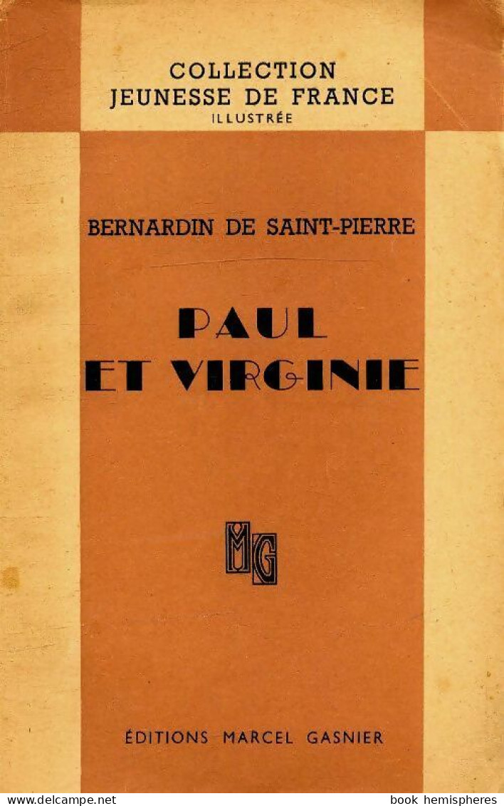 Paul Et Virginie (1945) De Jacques-Henri Bernardin De Saint Pierre - Auteurs Classiques