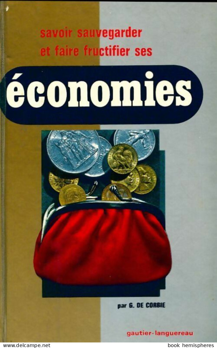 Savoir Sauvegarder Et Faire Fructifier Ses économies (1968) De Geneviève De Corbie - Economia