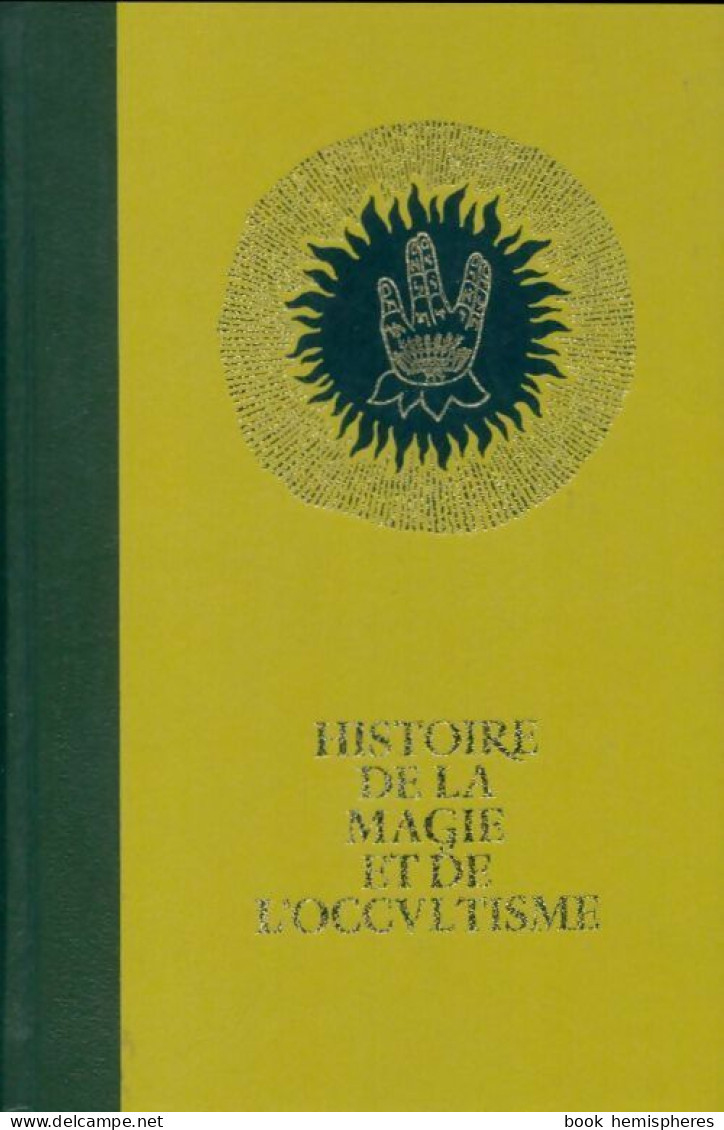 Histoire De La Magie De L'occultisme Tome VIII : A L'âge De L'atome (1971) De Danielle Hemmert - Esotérisme