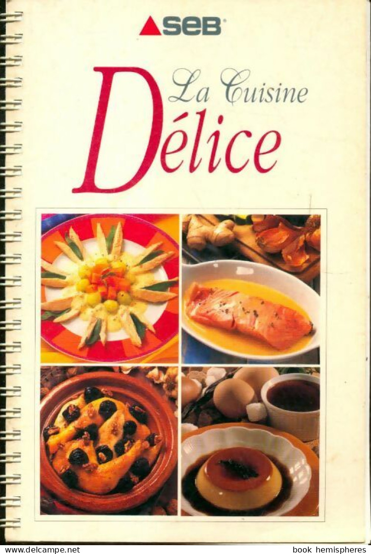 La Cuisine Délice (2001) De Collectif - Gastronomia