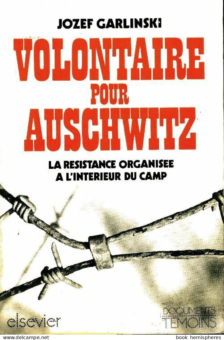 Volontaire Pour Auschwitz (1976) De Jozef Garlinski - War 1939-45