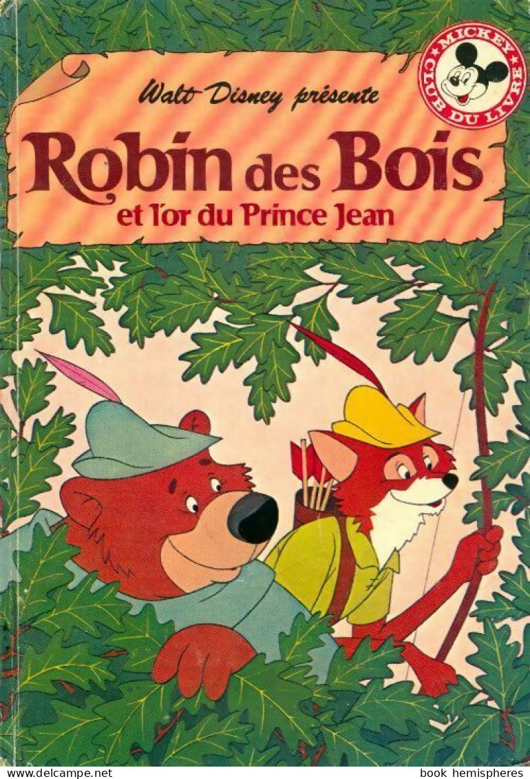 Robin Des Bois Et L'or Du Prince Jean (1977) De Disney - Disney