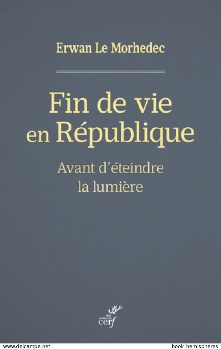 Fin De Vie En République - Avant D'éteindre La Lumière (2022) De Erwan Le Morhedec - Politik