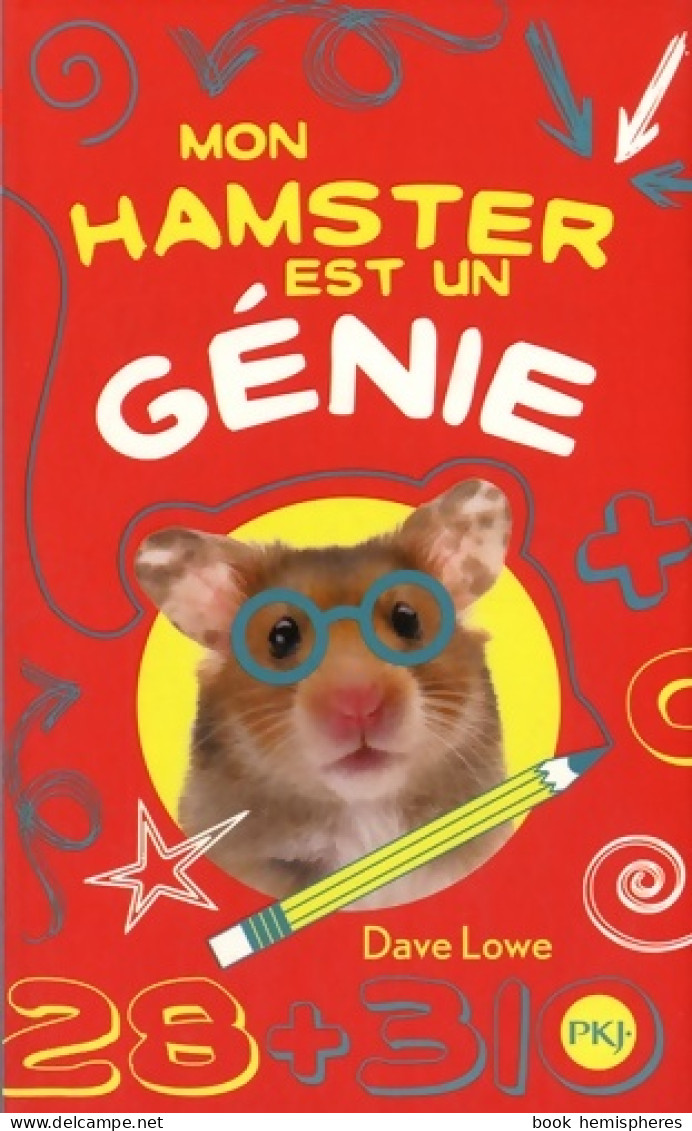 Mon Hamster Est Un Génie (2015) De Dave Lowe - Autres & Non Classés