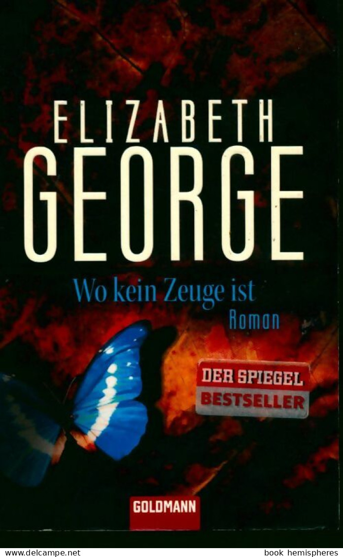 Wo Kein Zeuge Ist (2008) De Elizabeth George - Altri & Non Classificati