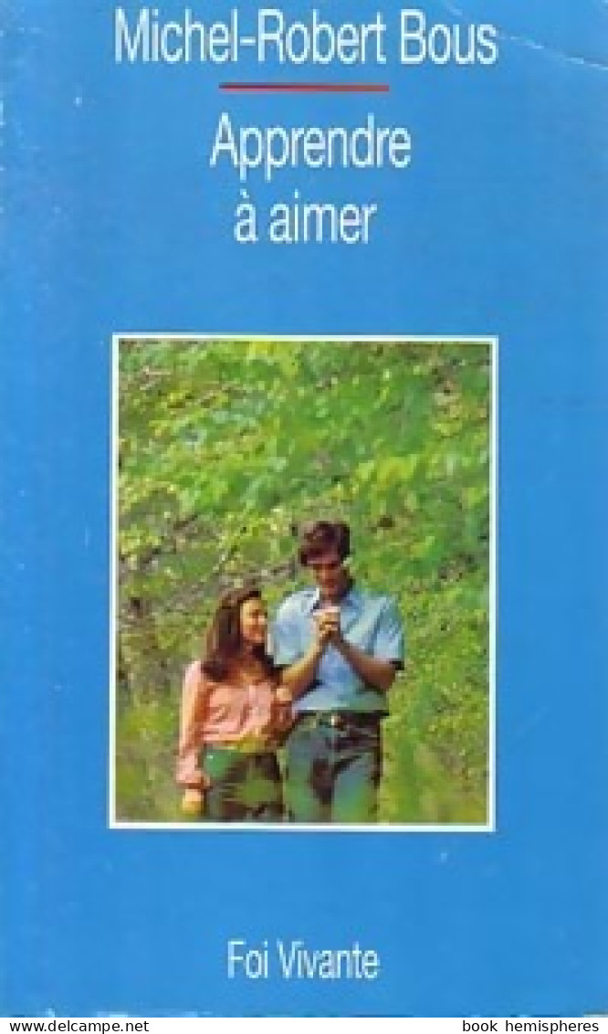 Apprendre à Aimer (1991) De M.-R. Bous - Religione