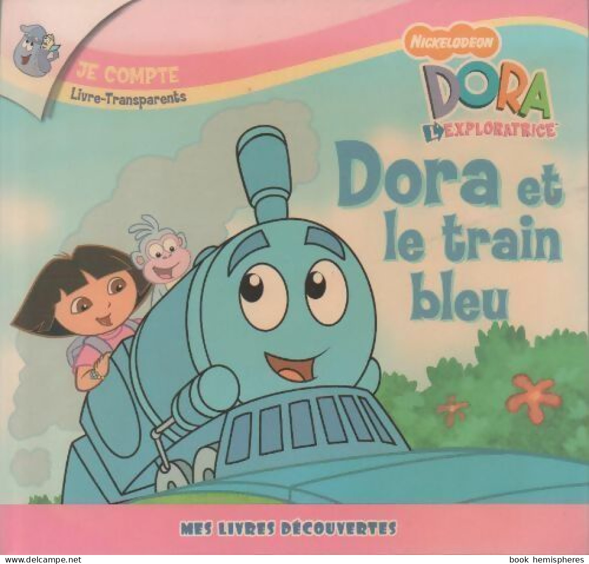 Dora Et Le Train Bleu (2007) De France Tabariès - Andere & Zonder Classificatie