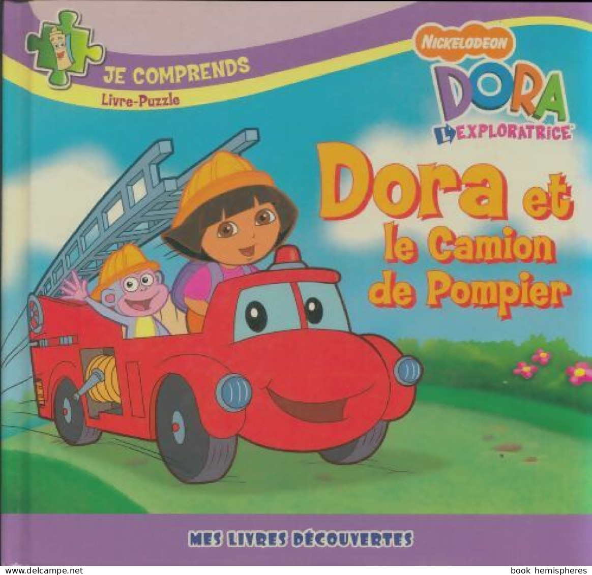 Dora Et Le Camion De Pompiers - Livre Puzzle (2008) De Artful Doodlers - Andere & Zonder Classificatie