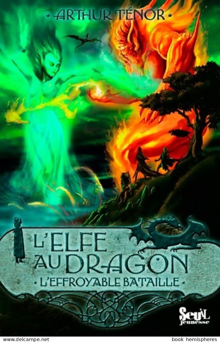 L'elfe Au Dragon Tome V - L'effroyable Bataille : Elfe Au Dragon Tome V (2010) De Arthur Ténor - Sonstige & Ohne Zuordnung