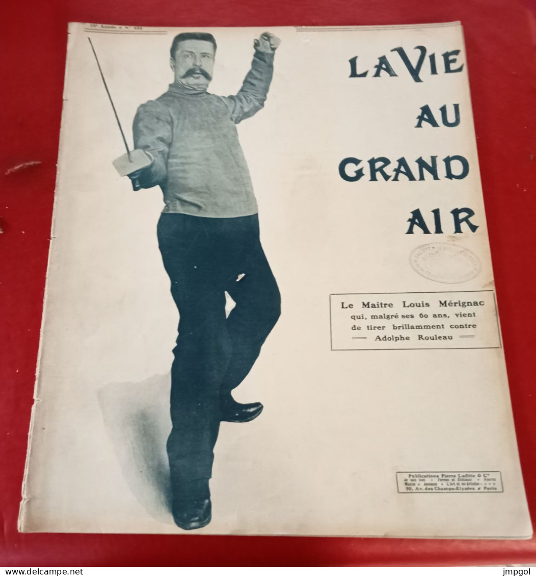 La Vie Au Grand Air N°452 Mai 1907 Escrime Maître Mérignac  De Dion Bouton Nazarro Circuit Provencal Vélo Major Taylor - 1900 - 1949