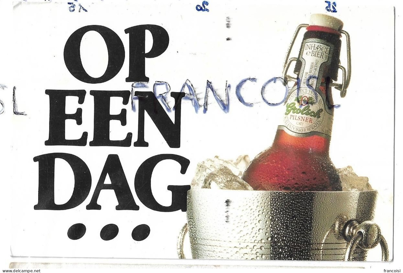 Bière Grolsch. Bouteille Dans Un Seau à Glace: "Op Een Dag ..." - Advertising