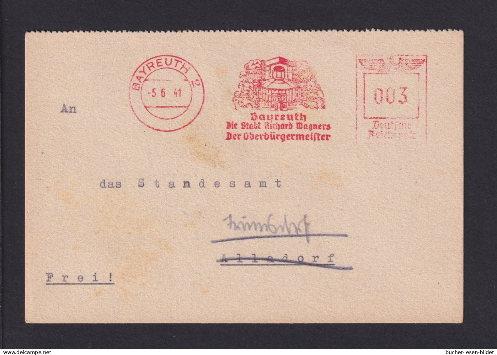 1941 - Freistempel Bayreuth "..Stadt Richard Wagners..." - Karte - Music