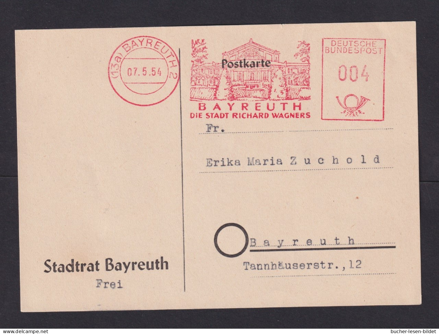 1954 - Freistempel Bayreuth "--die Stadt Richard Wagners" - Karte - Music