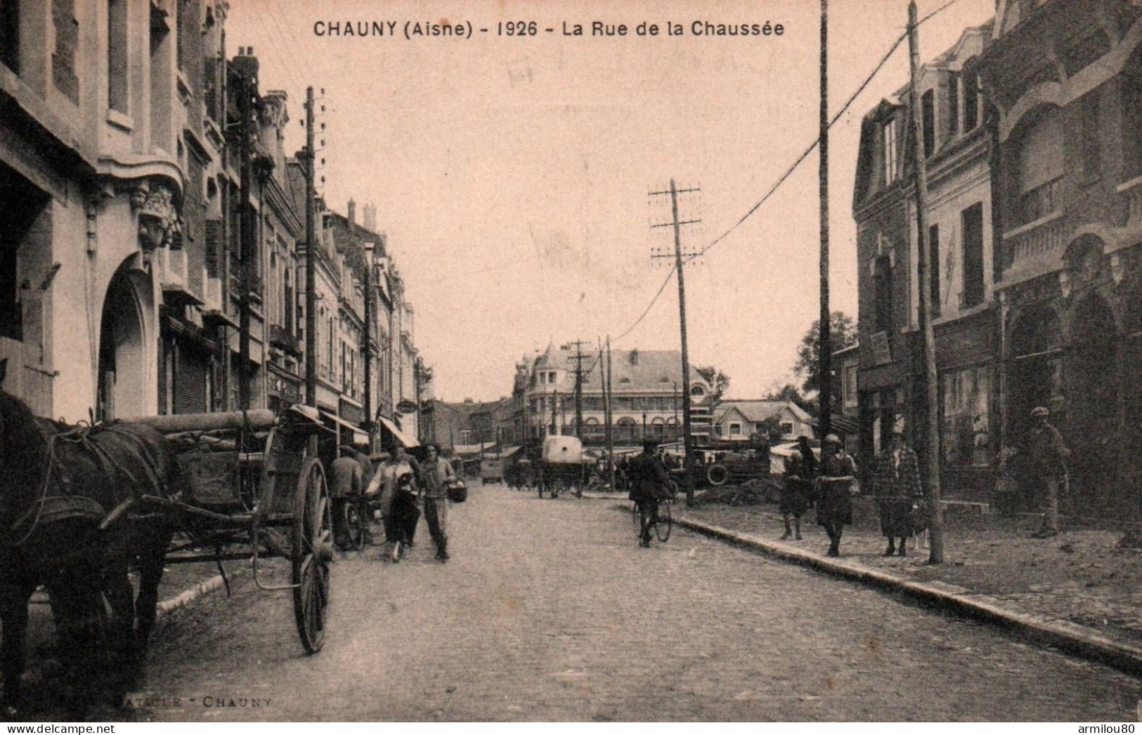 N°2 D2  CHAUNY 1926 LA RUE DE LA CHAUSSEE - Chauny