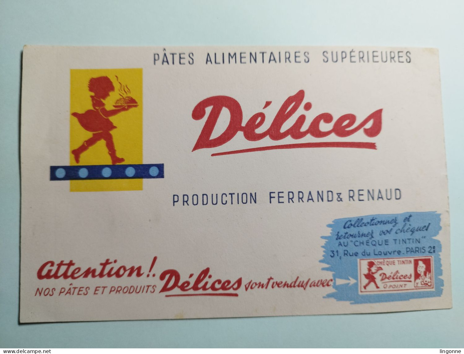 BUVARD DELICES PATES ALIMENTAIRES SUPERIEURES FERRAND & RENAUD AVEC CHEQUE TINTIN Et MILOU - Alimentare