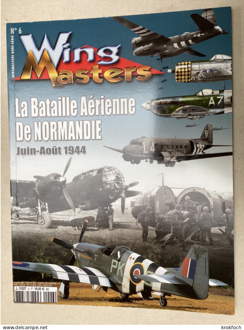 La Bataille Aérienne De Normandie Juin-août 1944 - Wing Masters Hors-série - Air Guerre - Weltkrieg 1939-45