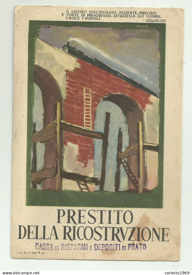 PRESTITO DELLA RICOSTRUZIONE ILLUSTRATA N.G. CISARI - TIMBRO CASSA DI RISPARMI E DEPOSITI PRATO - NV FG - War 1939-45