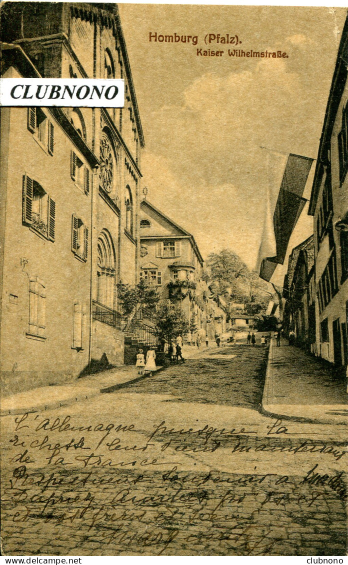 CPA -  HOMBOURG (PFALZ) - KAISER WILHELMSTRASSE - Saarpfalz-Kreis