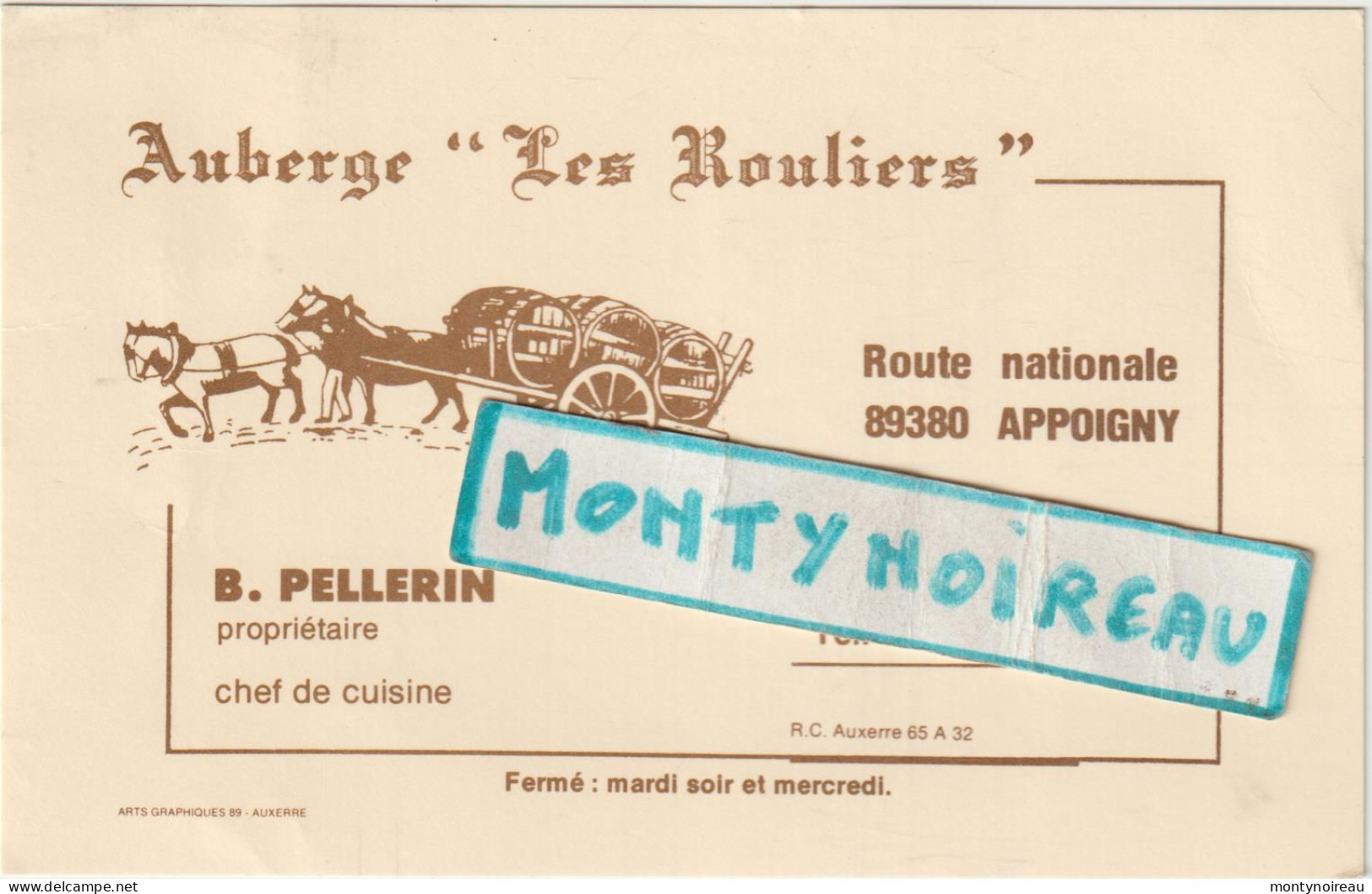VP : Carte De  Visite : Auberge " Les Rouliers "  Yonne , APPOIGNY , Chef De  Cuisine B. Pellerin - Cartes De Visite