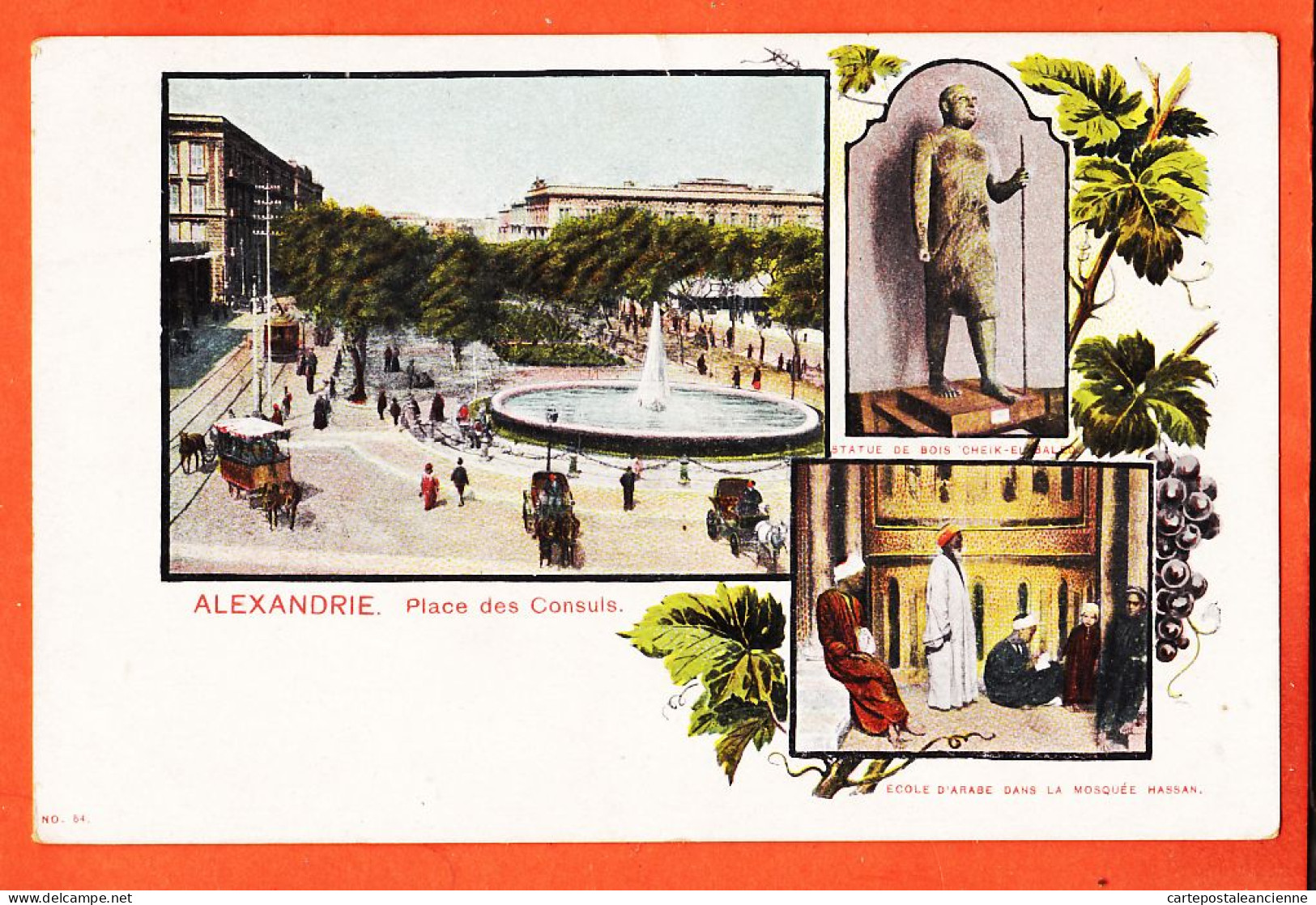 00547 / ⭐ ALEXANDRIE Egypte ◉ Place CONSULS Ecole ARABE Mosquée HASSAN Statue Bois CHEICK-EL-BALED ◉ Lithographie 54  - Alexandrië