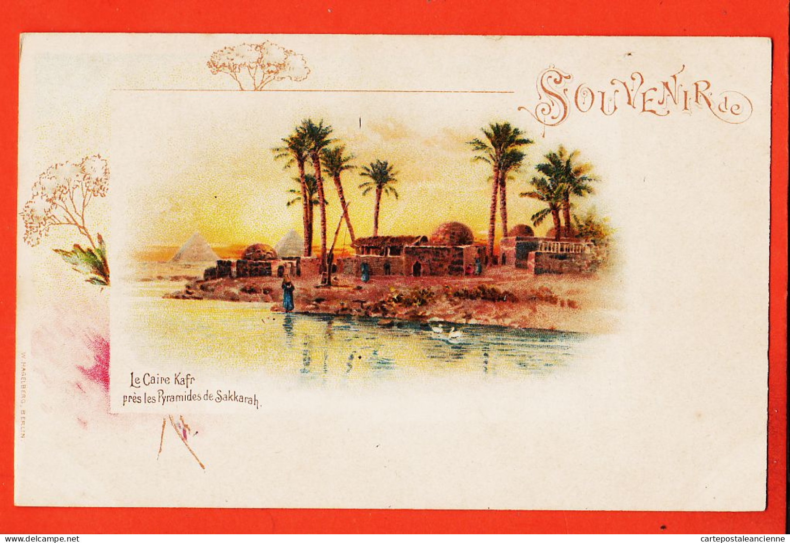 00549 / ⭐ Souvenir De LE CAIRE Egypte ◉ KAFR Près Pyramides SAKKARAH 1890s Egypt Lithographie HAGELBER AKT Ges. Berlin - Cairo