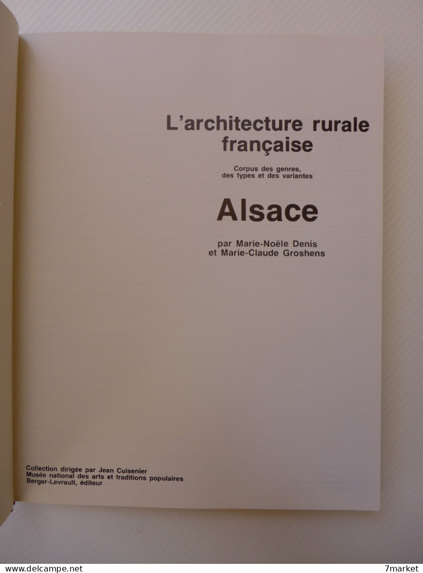 L'architecture Rurale Française: Alsace. Corpus Des Genres, Des Types Et Des Variantes / éd. Berger-Levrault - 1987 - Alsace