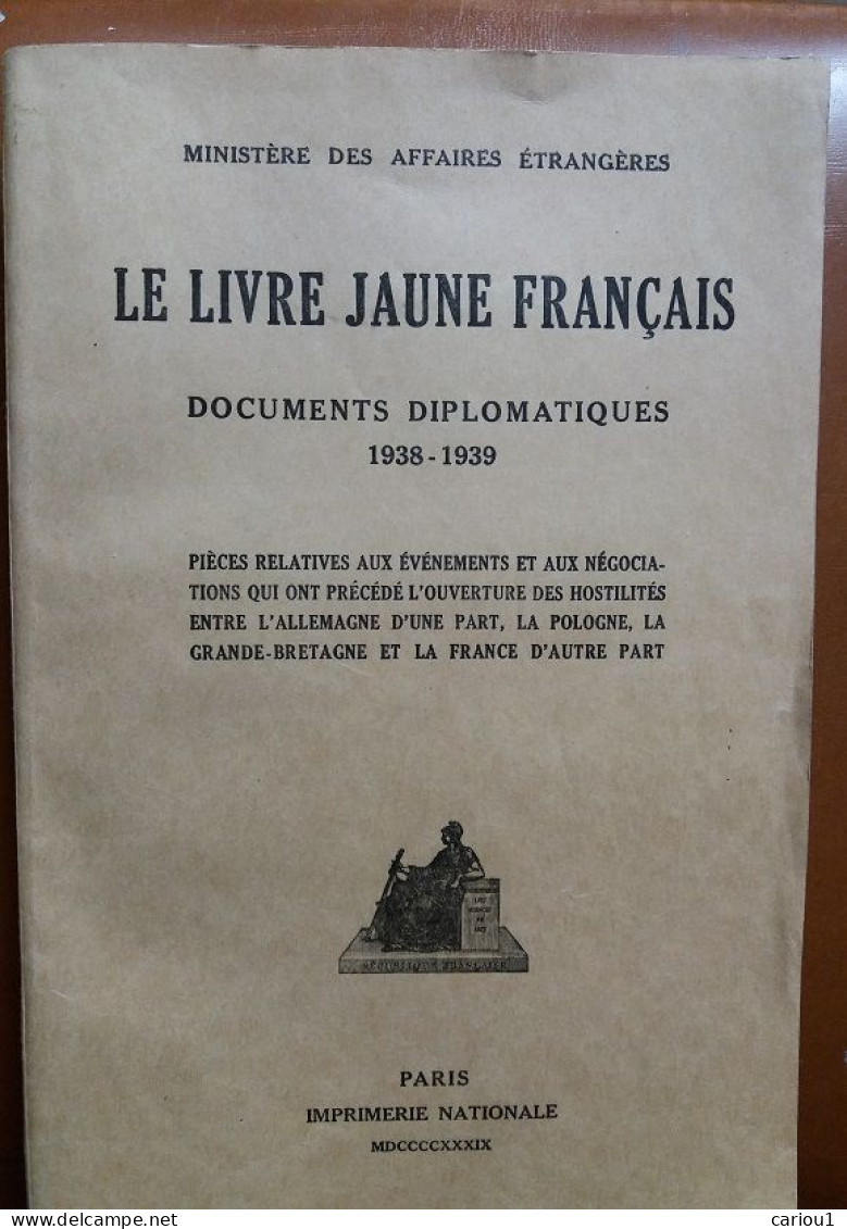 C1 Le LIVRE JAUNE FRANCAIS Documents 1938 1939 EPUISE Interdit Par Les Allemands PORT INCLUS France Metropolitaine - Frans