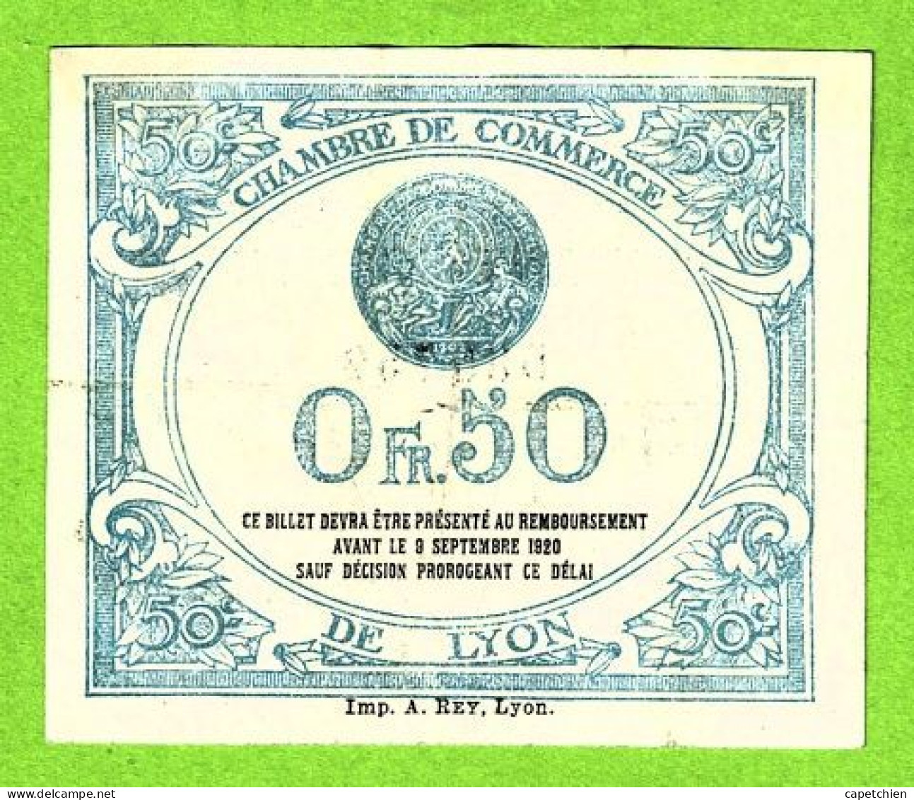 FRANCE / CHAMBRE De COMMERCE De LYON / 50 CENT. /9 SEPTEMBRE 1915 / N° 585,758 / 4eme SERIE - Chambre De Commerce