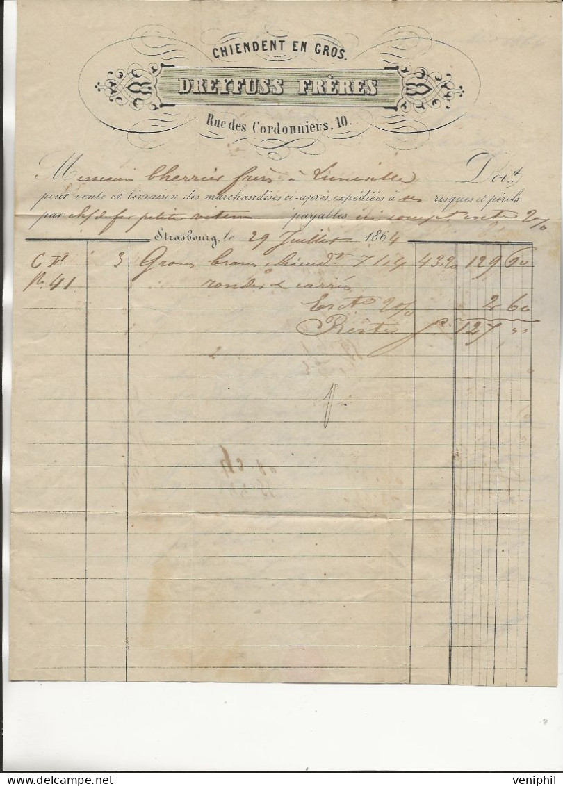 FACTURE - CHIENDENT EN GROS -DREYFUSS FRERES -STRASBOURG -ANNEE 1864 - AFFRANCHJE N° 22-ANNEE 1864 - Landbouw