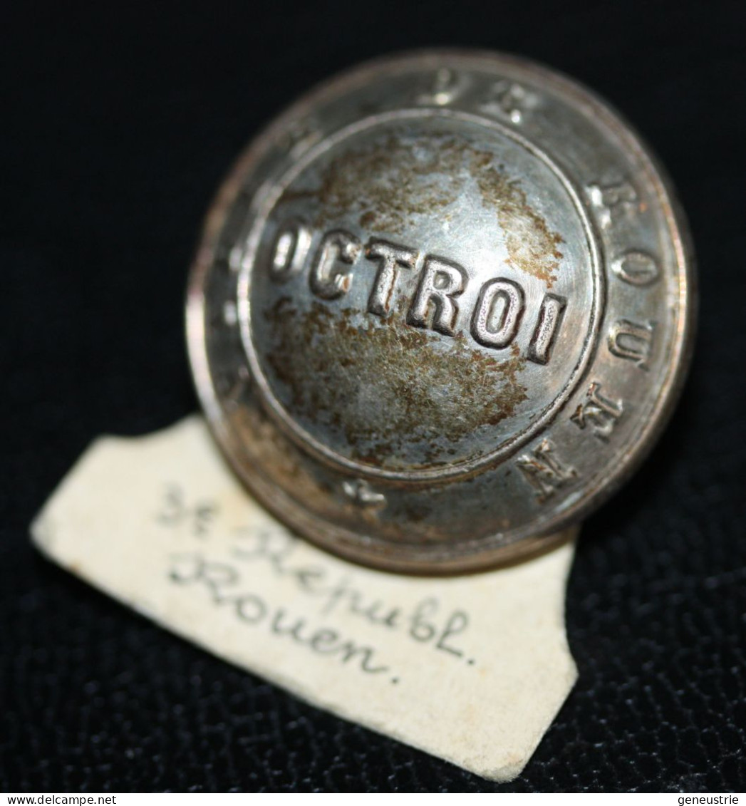 Rare Bouton D'uniforme Début XXe "Octroi - Ville De Rouen" Normandie - Douane - Buttons