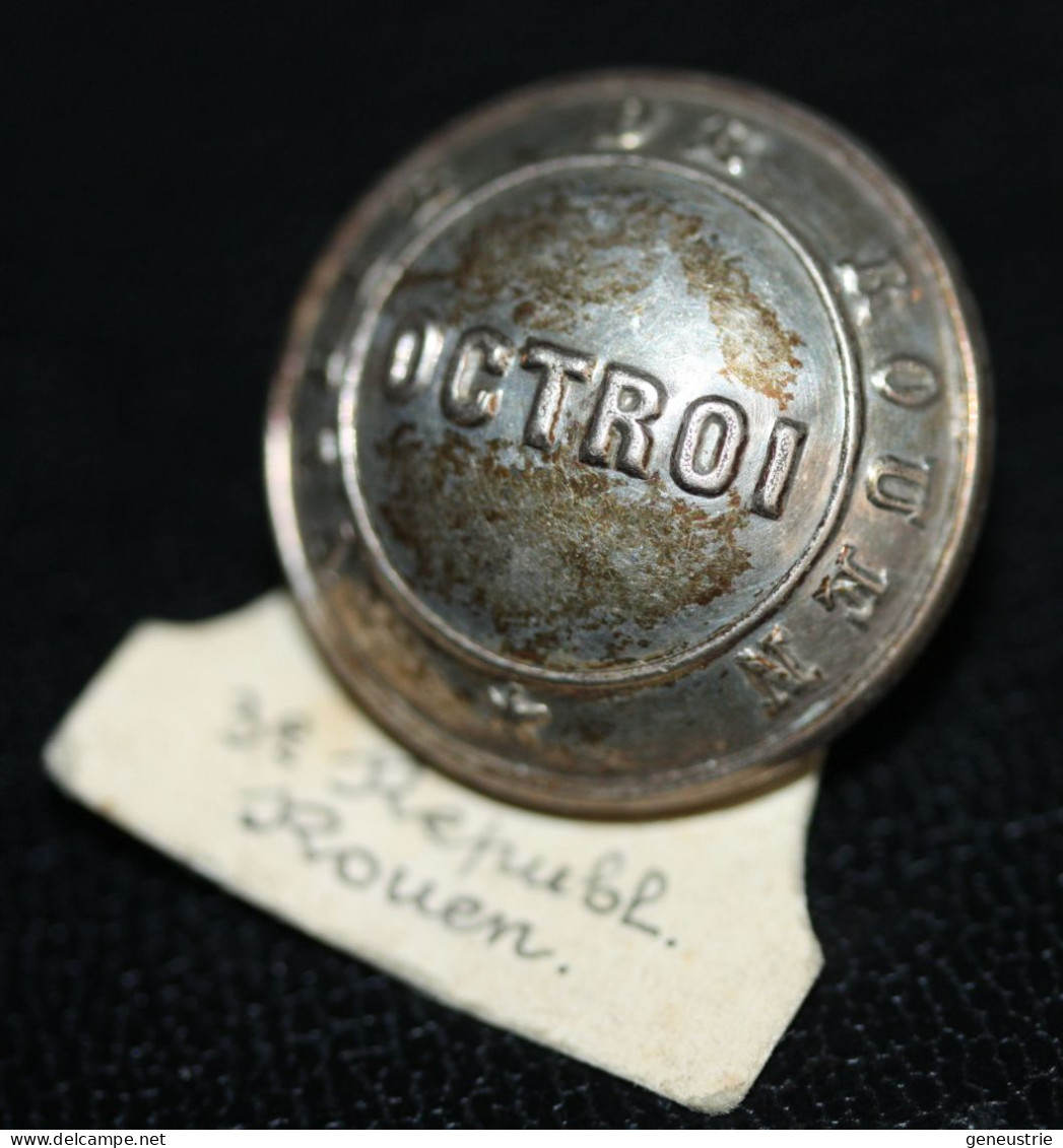 Rare Bouton D'uniforme Début XXe "Octroi - Ville De Rouen" Normandie - Douane - Bottoni