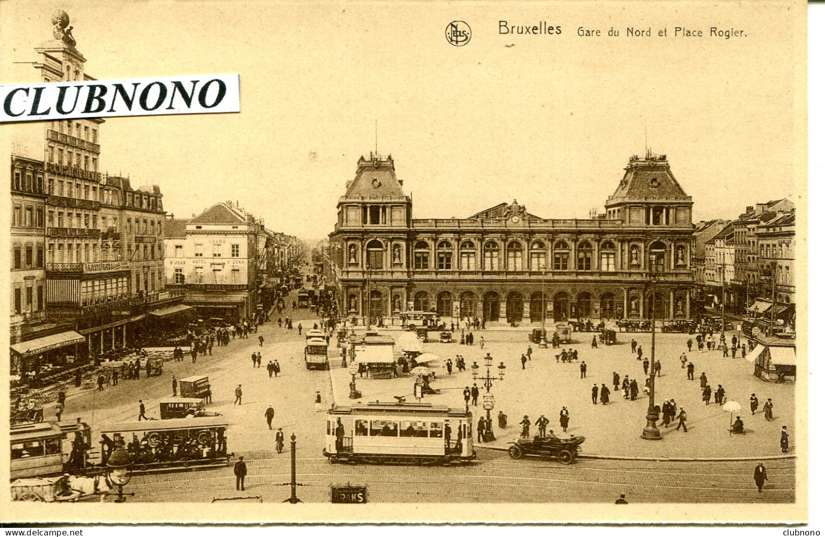 CPA - BRUXELLES -  GARE DU NORD ET PLACE ROGIER - Bruselas (Ciudad)