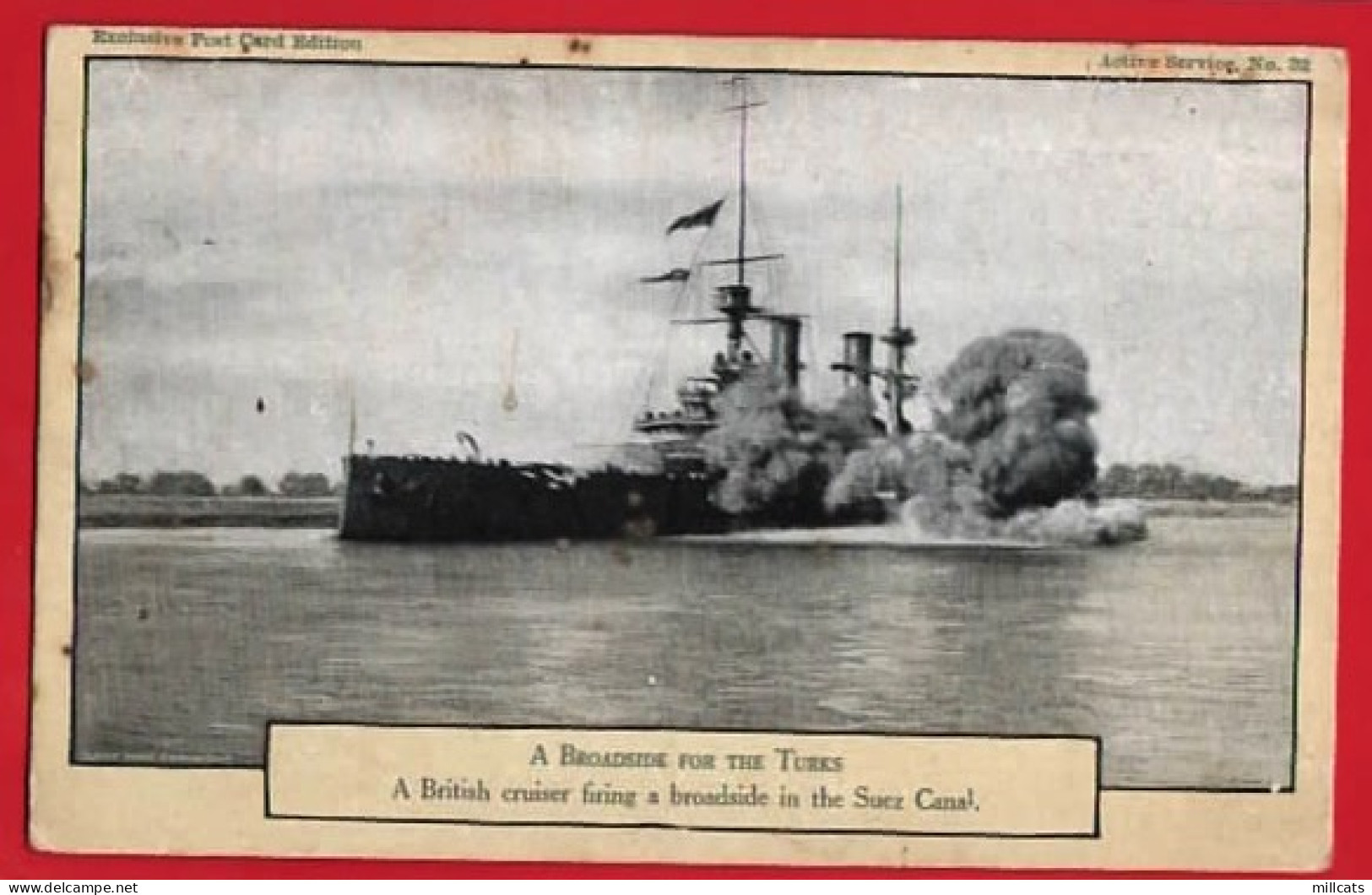 A BRITISH CRUISER IN THE SUEZ CANAL  A BROADSIDE FOR THE TURKS  WW1 - Guerra