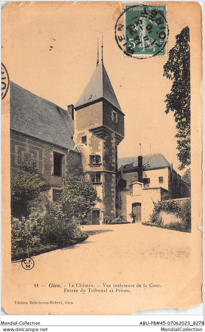 ABUP8-45-0775 - GIEN - Le Chateau - Vue Interieure De La Cour - Entree Du Tribunal Et Prison - Gien