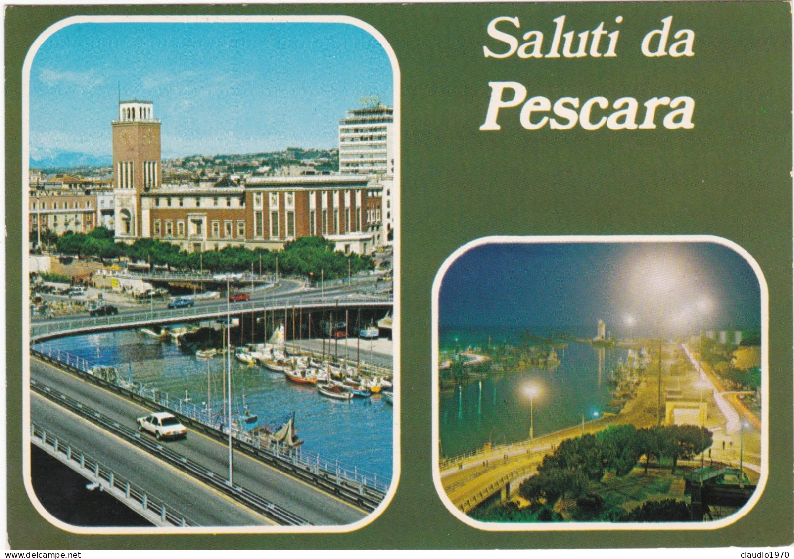 PESCARA - CARTOLINA - SALUTO DA PESCARA - - ANNULLO DI CAMPI BISENZIO (FI) -1982 - Pescara